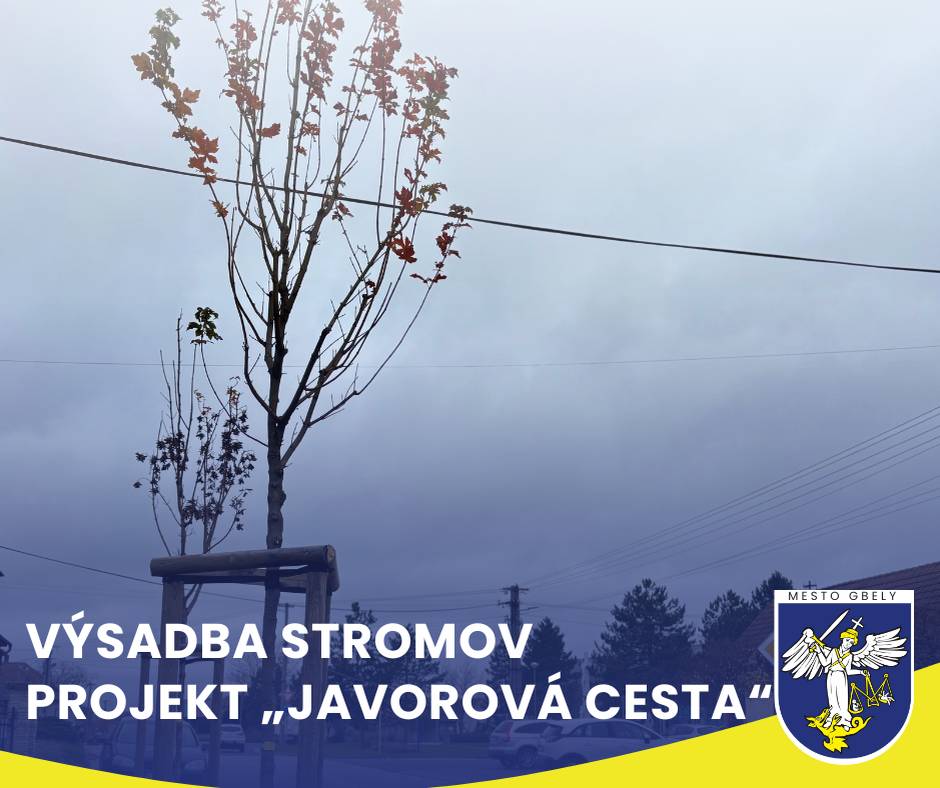 Mesto Gbely úspešne zrealizovalo projekt „Javorová cesta“, ktorý bol podporený Nafta,a.s. sumou 3 000 € v rámci výzvy Zelené regióny.