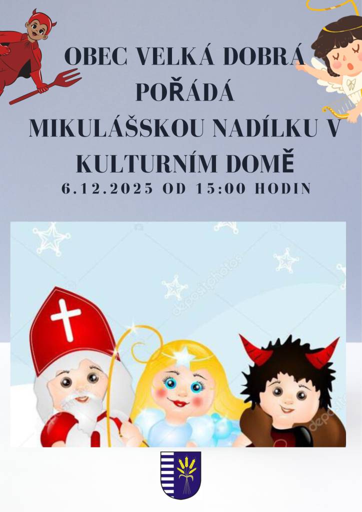 Mikulášská nadílka v obci Velká Dobrá se bude konat 6. prosince 2025 od 15:00 hodin v kulturním domě. Srdečně zveme všechny děti, aby se zúčastnili této tradiční akce.