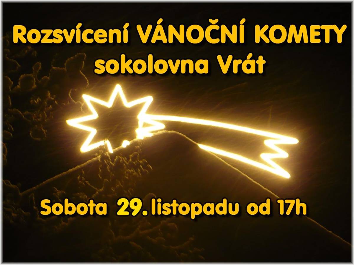 Zveme Vás na tradiční rozsvícení Vánoční komety 29. listopadu od 17.00 hodin.