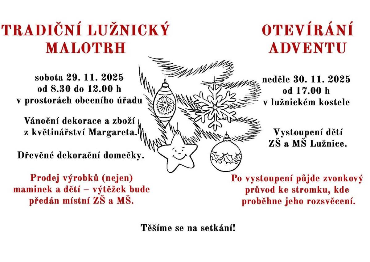 V sobotu 29. 11. 2025 a v neděli 30. 11. 2025.  Více v pozvánce.