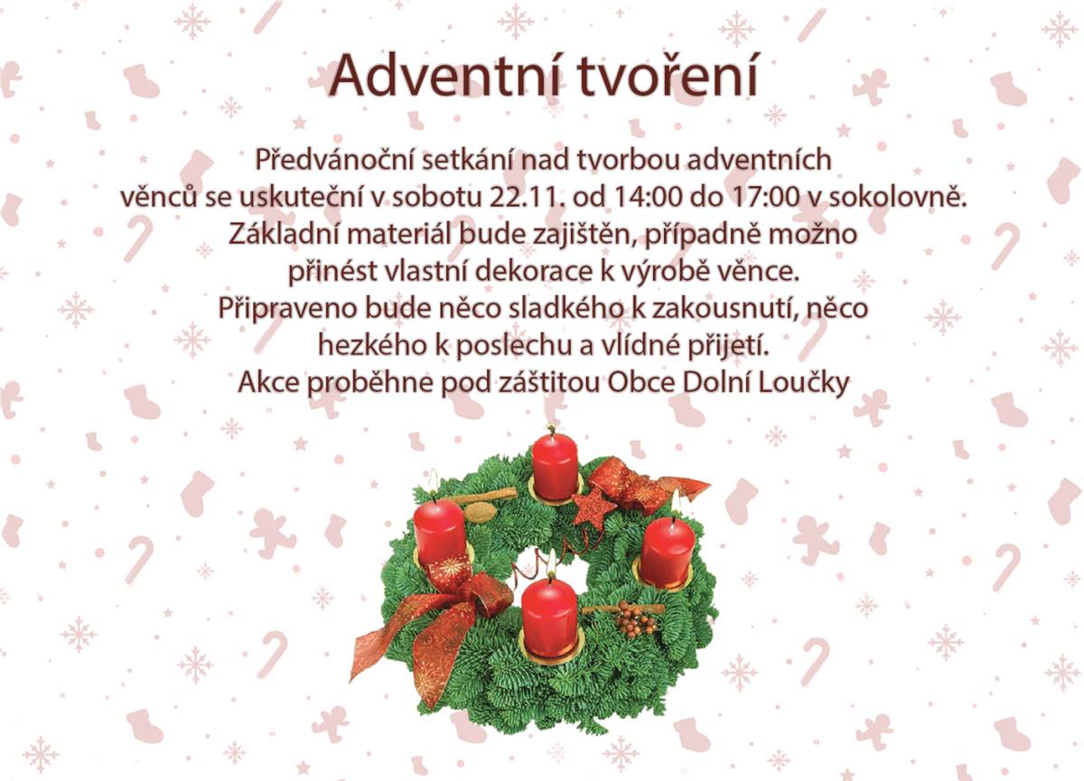 V sobotu 22. listopadu se v sokolovně od 14 hodin uskuteční přátelské setkání při tvorbě adventních věnců.
