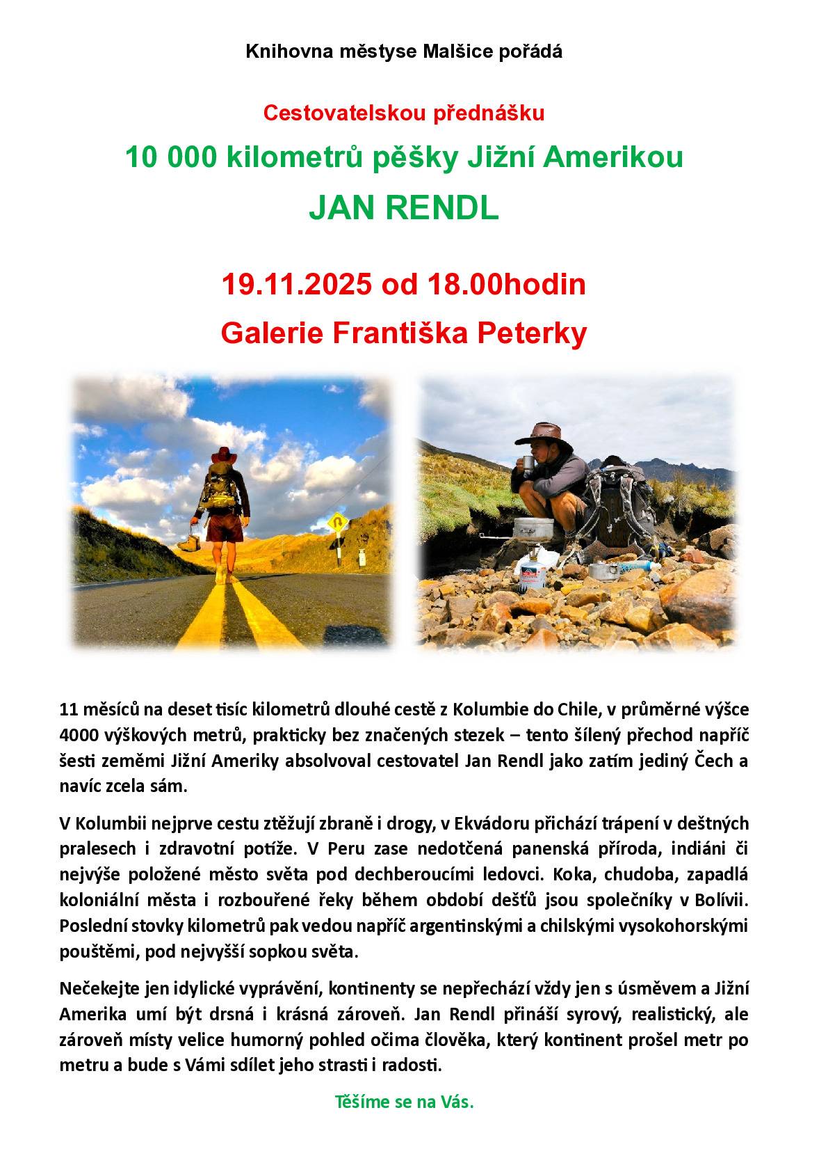 Zveme vás na cestovatelskou přednášku 10 000 kilometrů pěšky Jižní Amerikou, která proběhne dnes 19.11.2025 od 18 hodin v Galerii Františka Peterky.