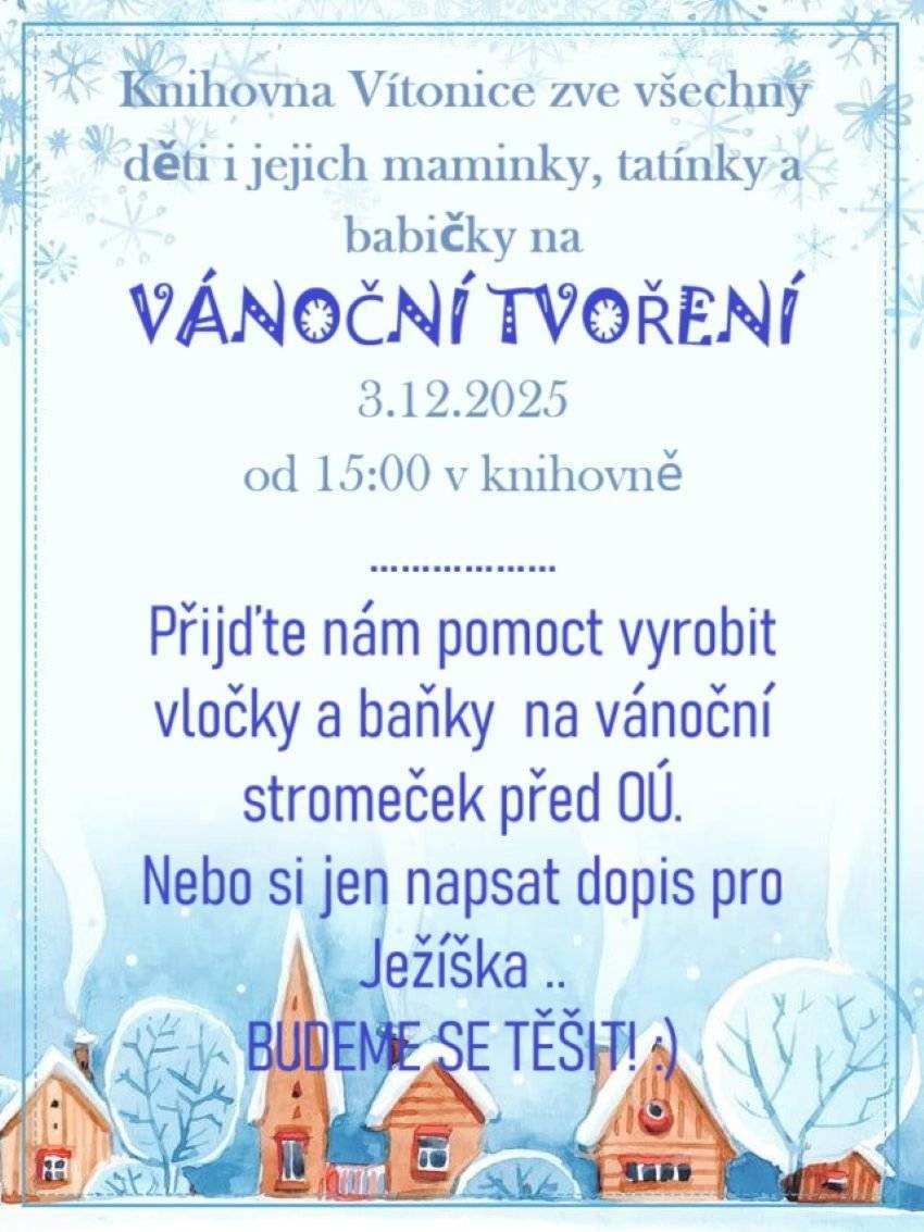Středa 3.12.2025 od 15:00 hodin  POŘÁDÁ KNIHOVNA Vítonice