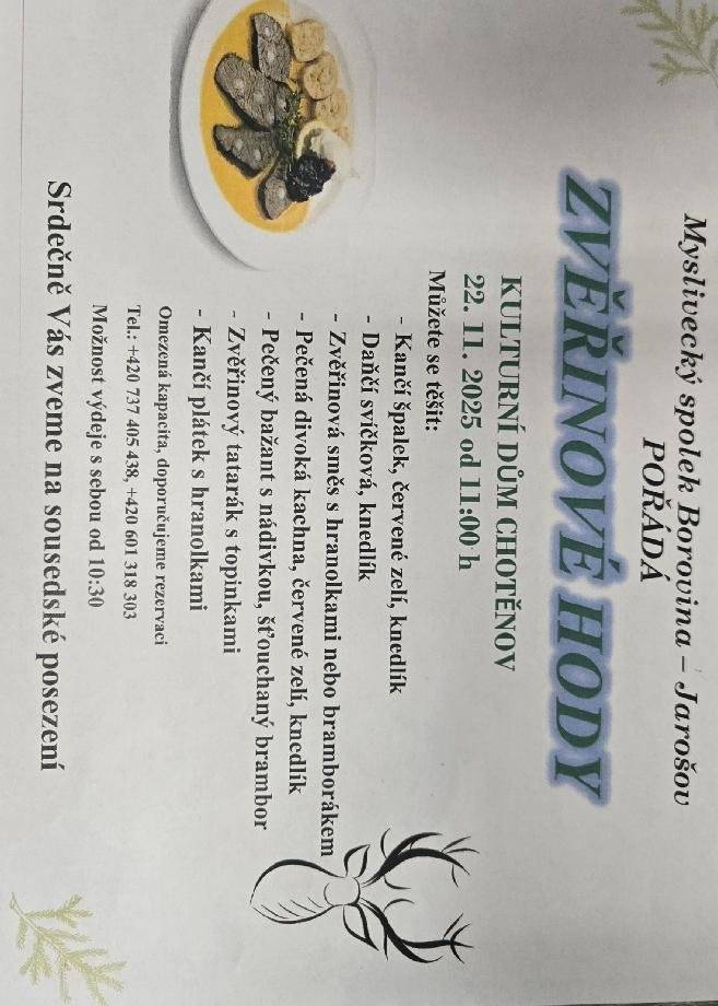 Myslivecký spolek Borovina-Jarošov zve na zvěřinové hody. V sobotu 22.11.od 11hodin v kulturním domě v Chotěnově..Rezervace míst na čísle 737405438