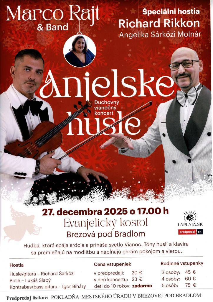 27. 12. 2025 o 17.00 hod.  Vstupenky si môžete zakúpiť v pokladni Mestského úradu v Brezovej pod Bradlom počas úradných hodín.