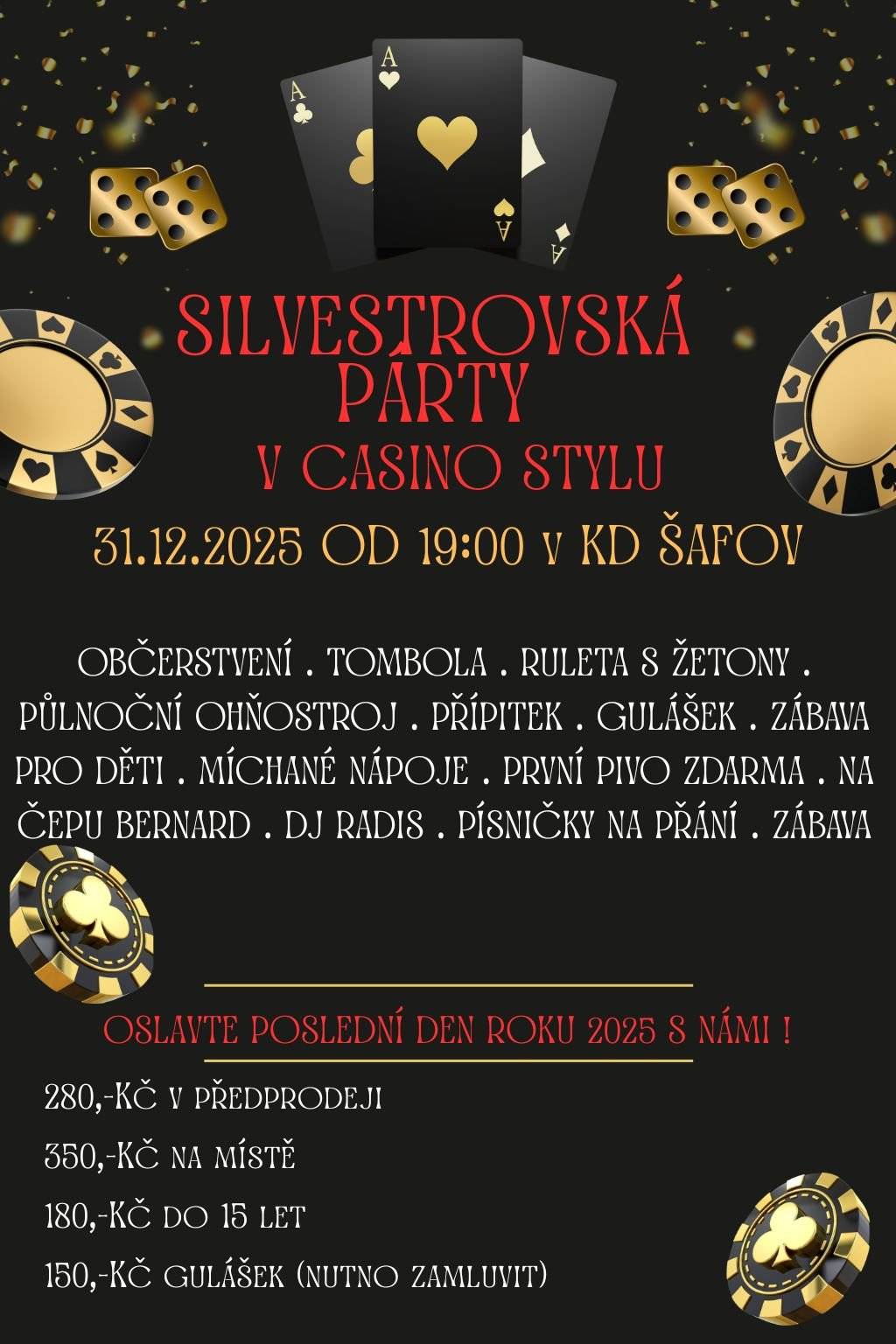 Předprodej vstupenek za zvýhodněnou cenu na Silvestrovskou párty v Šafově trvá JEN do 15.12.2025! Více info na webu,nebo na úřední desce.