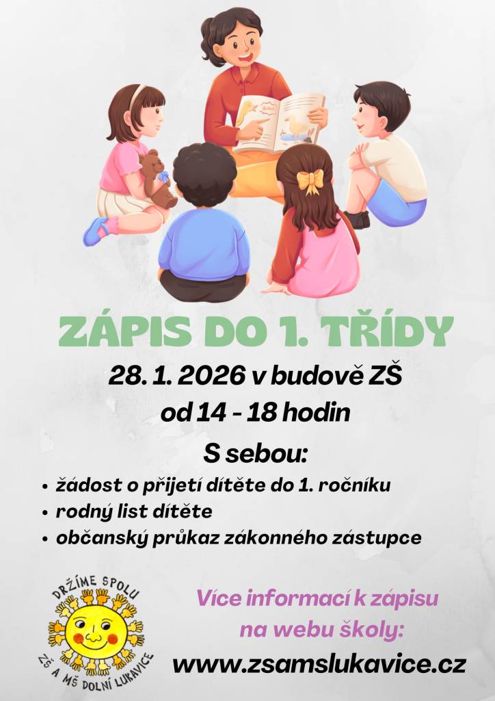 Zápis do 1. ročníku proběhne dne 28. ledna 2026 od 14 do 18h v budově ZŠ.  S sebou přineste: žádost o přijetí dítěte do 1. ročníku, rodný list dítěte, občanský průkaz zákonného zástupce.  Více informací v sekci Zápis do 1. ročníku ZŠ.