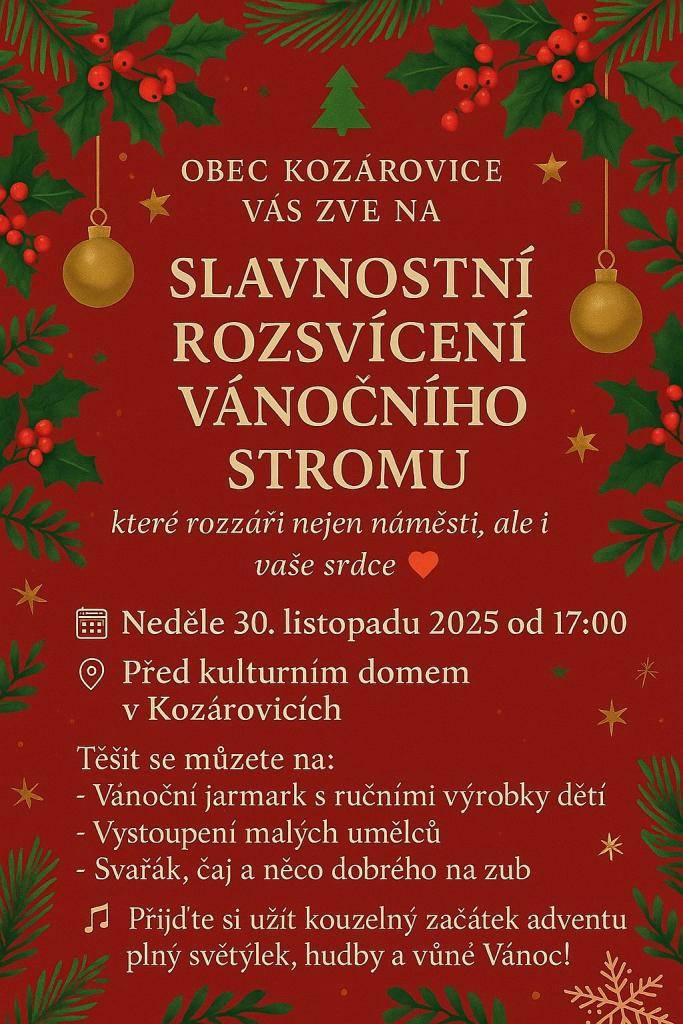 eděle 30.11.2025  před kulturním domem v Kozárovicích  od 17:00 hodi