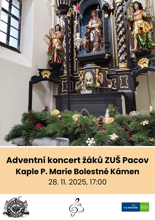 Vážení občané, v pátek 28. 11. 2025 vás od 17:00 hodin srdečně zveme do kaple Panny Marie Bolestné v Kámeně na adventní koncert žáků ZUŠ Pacov.