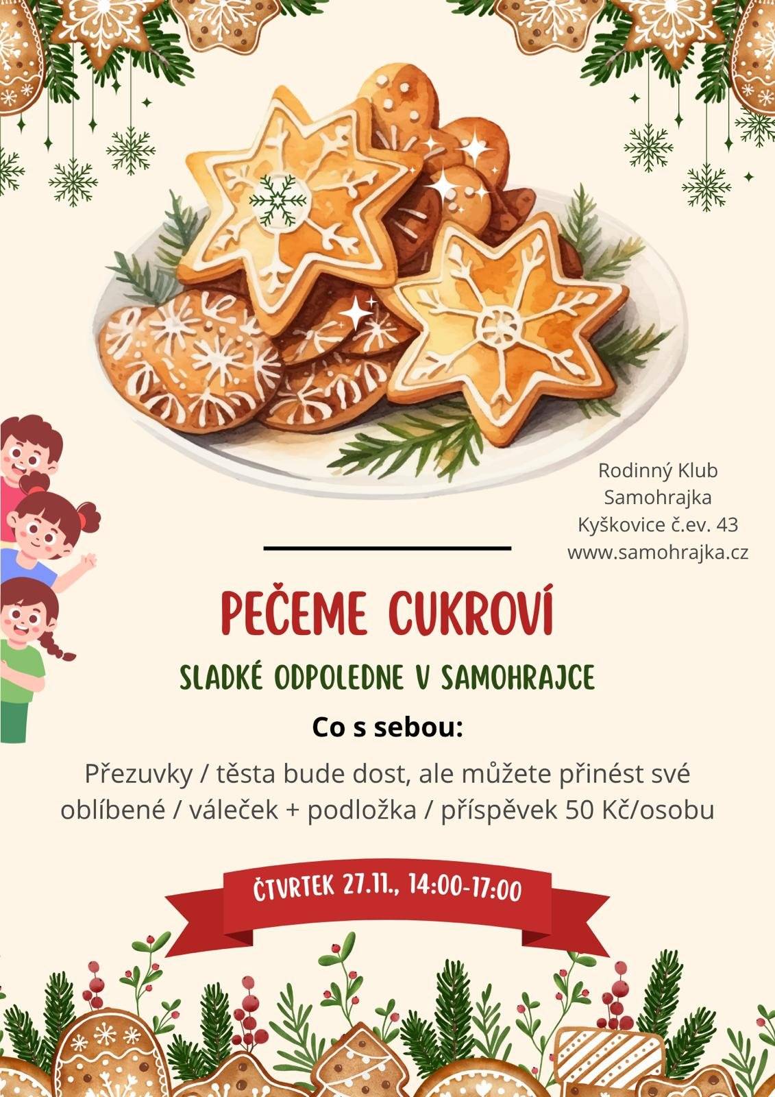 Rodinný klub Samohrajka vás zve na společné pečení vánočního cukroví. Ve čtvrtek 27.11.2025 od 14-17h. Více info v přiloženém plakátu.