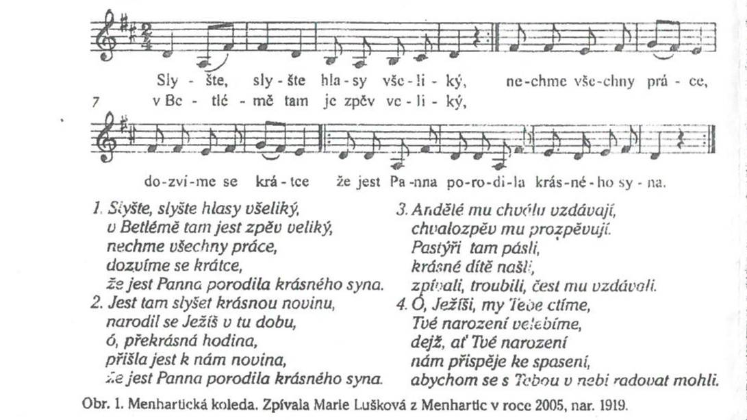 Dne 24.12.2025 se od 20:00 jako tradičně projde obcí za zvuku Menhartické koledy.