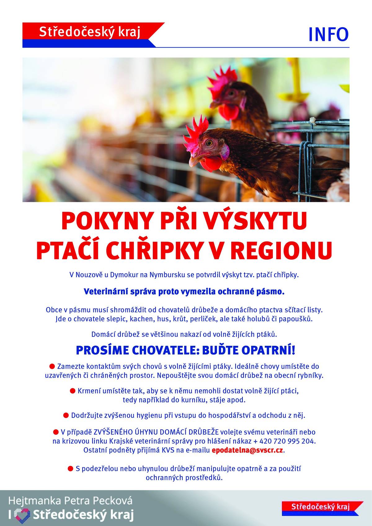 Dle nařízení všichni chovatelé drůbeže a domácího ptactva mají povinnost se dostavit na MěÚ v Rožďalovicích (ul. Ruská, č.p. 98) nejdéle do 20. 11. 2025 a vyplnit zde sčítačí list - drůbeže a jiných ptáků chovaných v zajení.