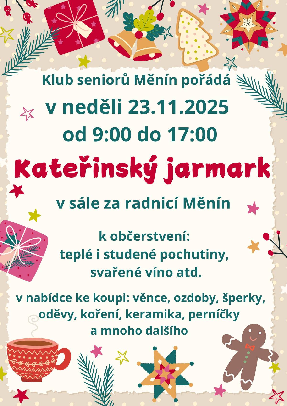 Klub seniorů Měnín pořádá v neděli 23. 11. 2025 od 9:00 do 17:00 tradiční Kateřinský jarmark.