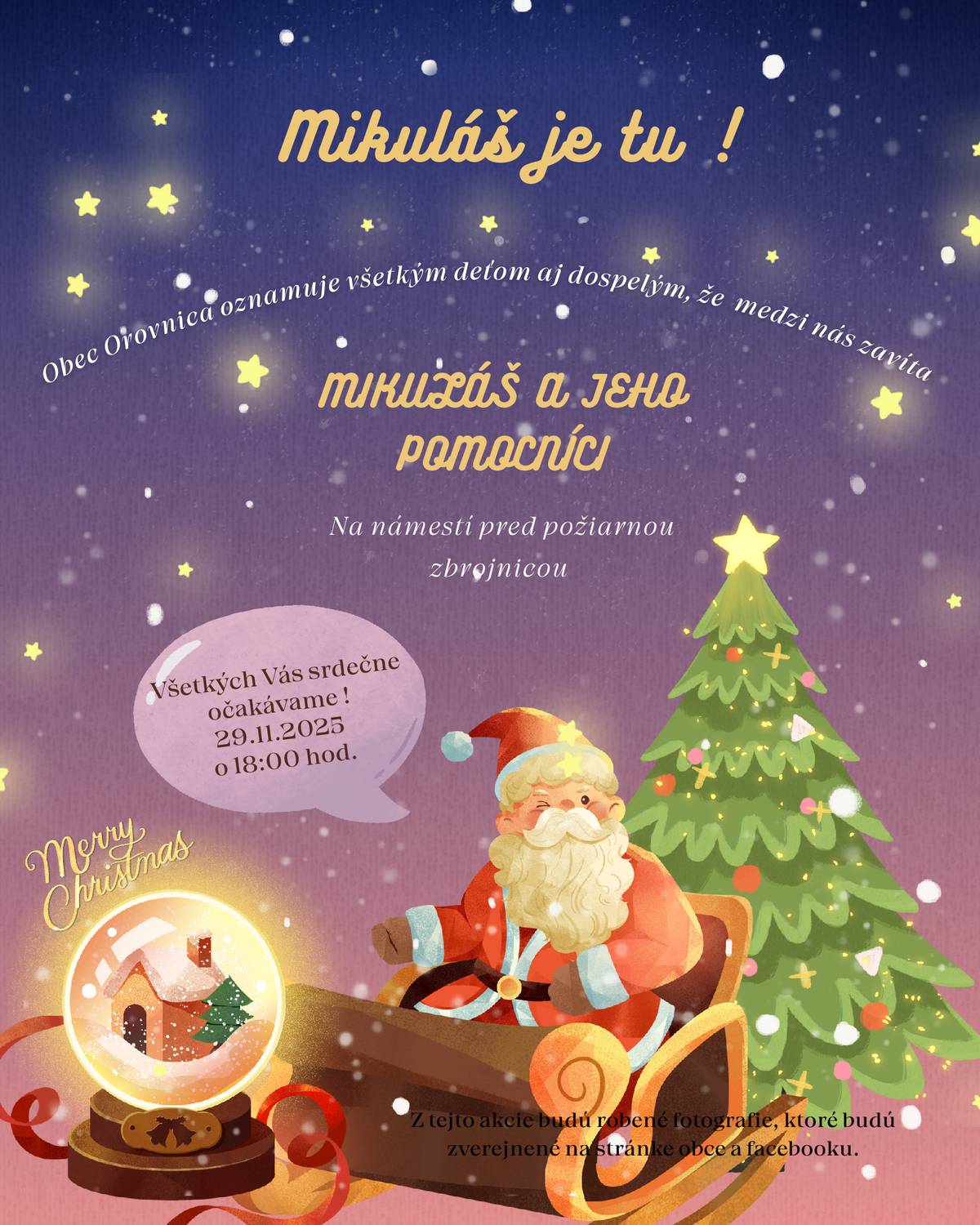 Všetkých srdečne pozývame na stretnutie s Mikulášom 29.11.2025 o 18:00 hod. pred požiarnou zbrojnicou.