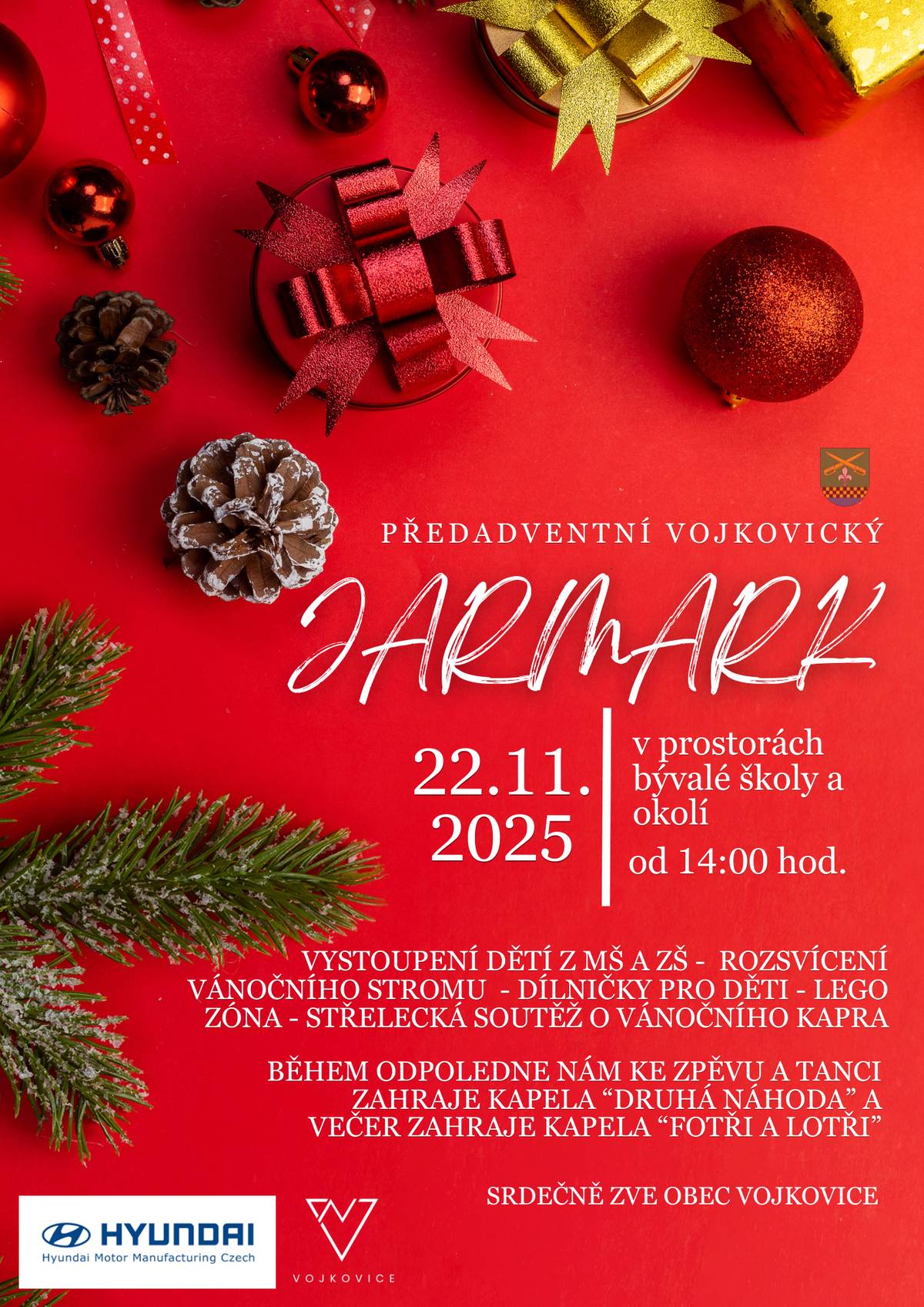 Zveme vás na tradiční předadventní jarmark, který se uskuteční v sobotu 22. listopadu 2025 od 14:00 hod. v prostorách bývalé školy a okolí ve Vojkovicích Přijďte si užít pohodové odpoledne plné vánoční atmosféry, vůně svařáku a dobré nálady. ❤️