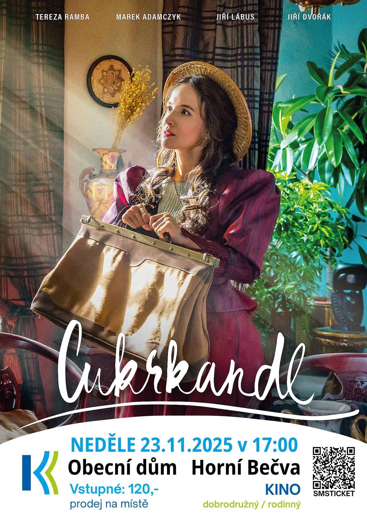 V neděli 23.11.2025 se můžete těšit na nový rodinný český film CUKRKANDL. Hrajeme od 17 hodin v Obecním domě. Online prodej již nyní v síti SMSTicket.  Vstupné: - v síti SMSTICKET 130,- - na místě 120,- (od 16 hodin). https://www.smsticket.cz/vstupenky/63613-cukrkandl-obecni-dum-horni-becva?utm_campaign=smsticket-prodejni-odkaz