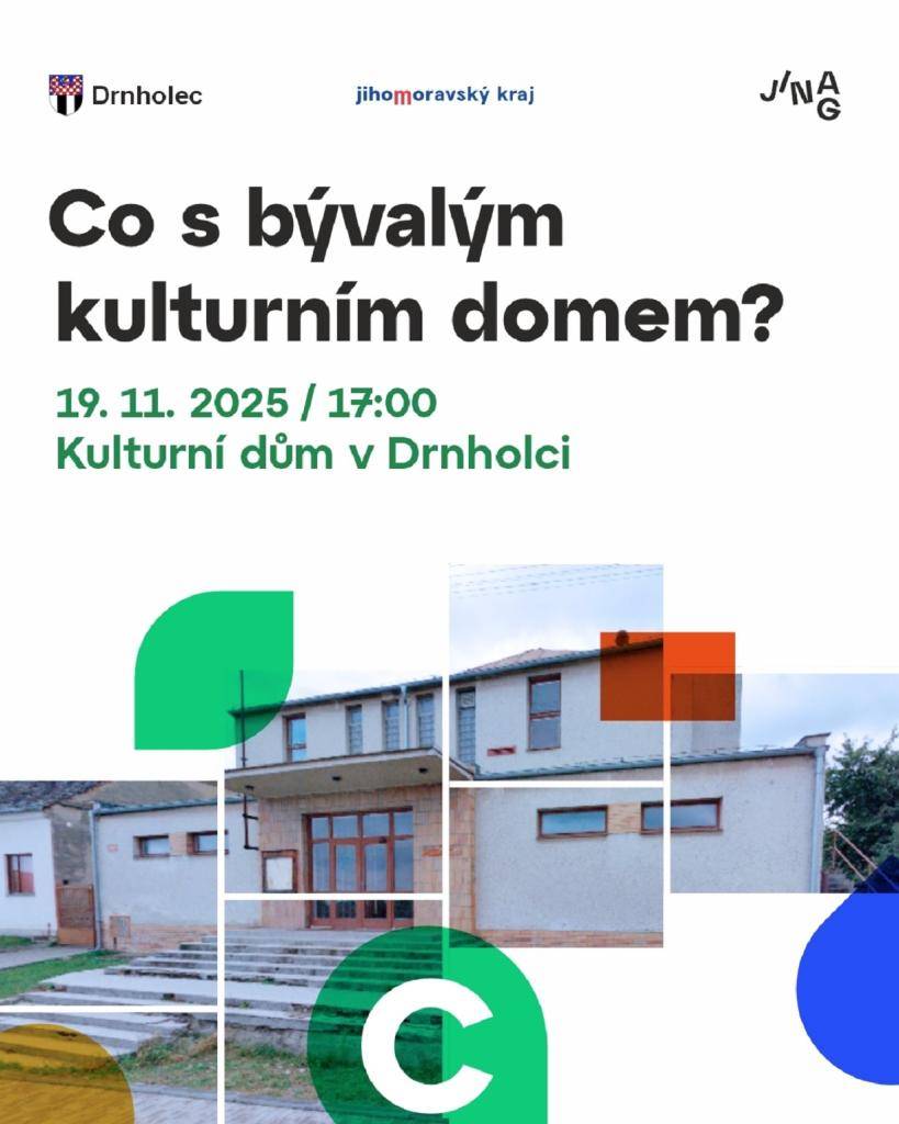 Co bude dál s bývalým kulturním domem v Drnholci? Pojďme to rozhodnout společně!  Sejdeme se ve středu 19.11.2025 v 17 hod. v kulturním domě!