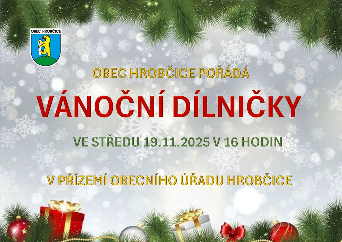 Vážení občané, srdečně Vás zveme na Vánoční dílničky, které se konají zítra v přízemí Obecního úřadu Hrobčice od 16 hodin. Těšíme se na Vás!