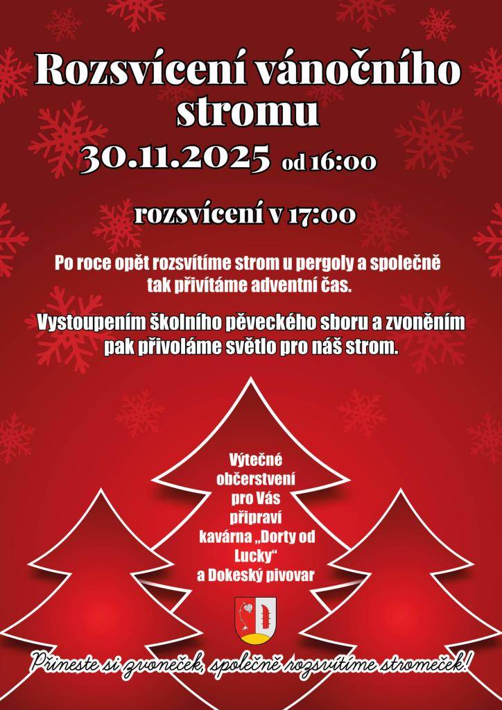 Srdečně vás zveme na tradiční rozsvícení vánočního stromu  První adventní neděli 30.11.2025 od 16:00