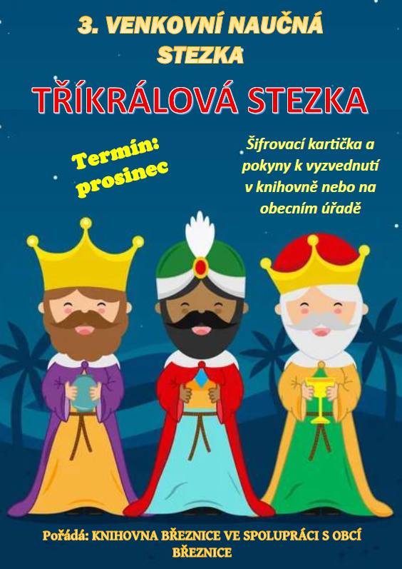 Knihovna Březnice ve spolupráci s Obcí Březnice pořádá 3. venkovní naučnou Tříkrálovou Stezku