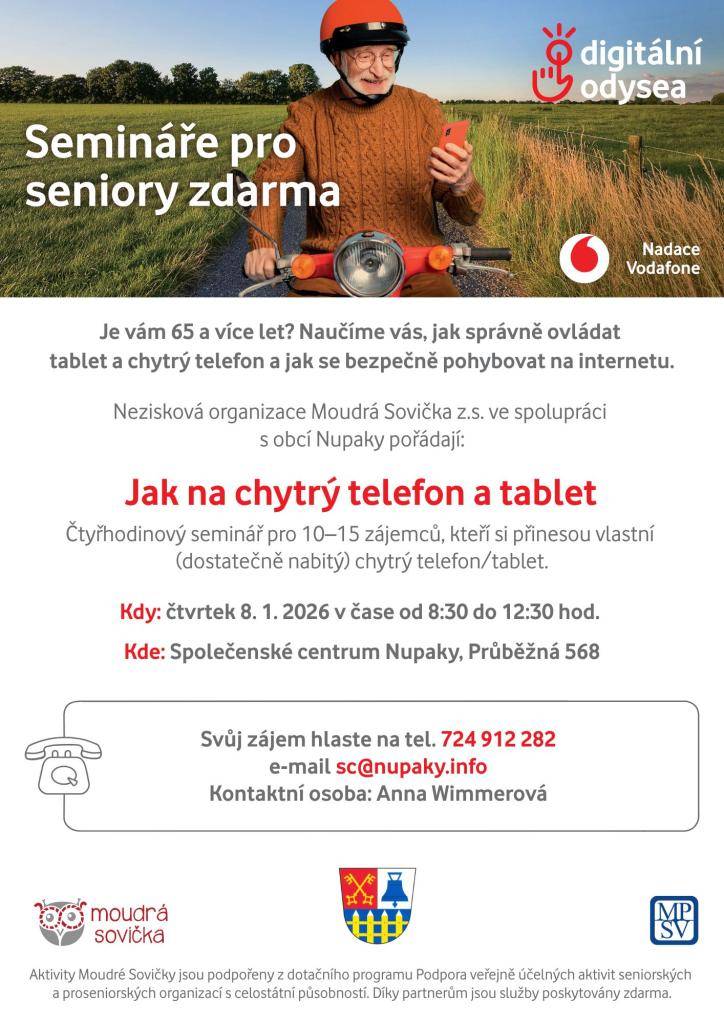 Organizace Modrý sovička pořádá seminář pro seniory zdarma:  JAK NA CHYTRÝ TELEFON - ve čtvrtek 8.ledna 2026 od 8,30 ve společenském centru NUPAKY.  Přihlášky na tel.724 912 282 nebo sc@nupaky.info