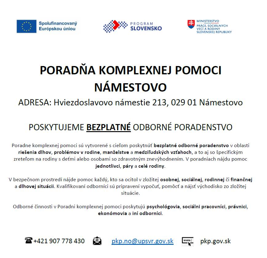 Poradne komplexnej pomoci sú vytvorené s cieľom poskytnúť bezplatné odborné poradenstvo v oblasti riešenia dlhov, problémov v rodine, manželstve a medziľudských vzťahoch, a to aj so špecifickým zreteľom na rodiny s deťmi alebo osobami so zdravotným znevýhodnením. V poradniach nájdu pomoc všetci.