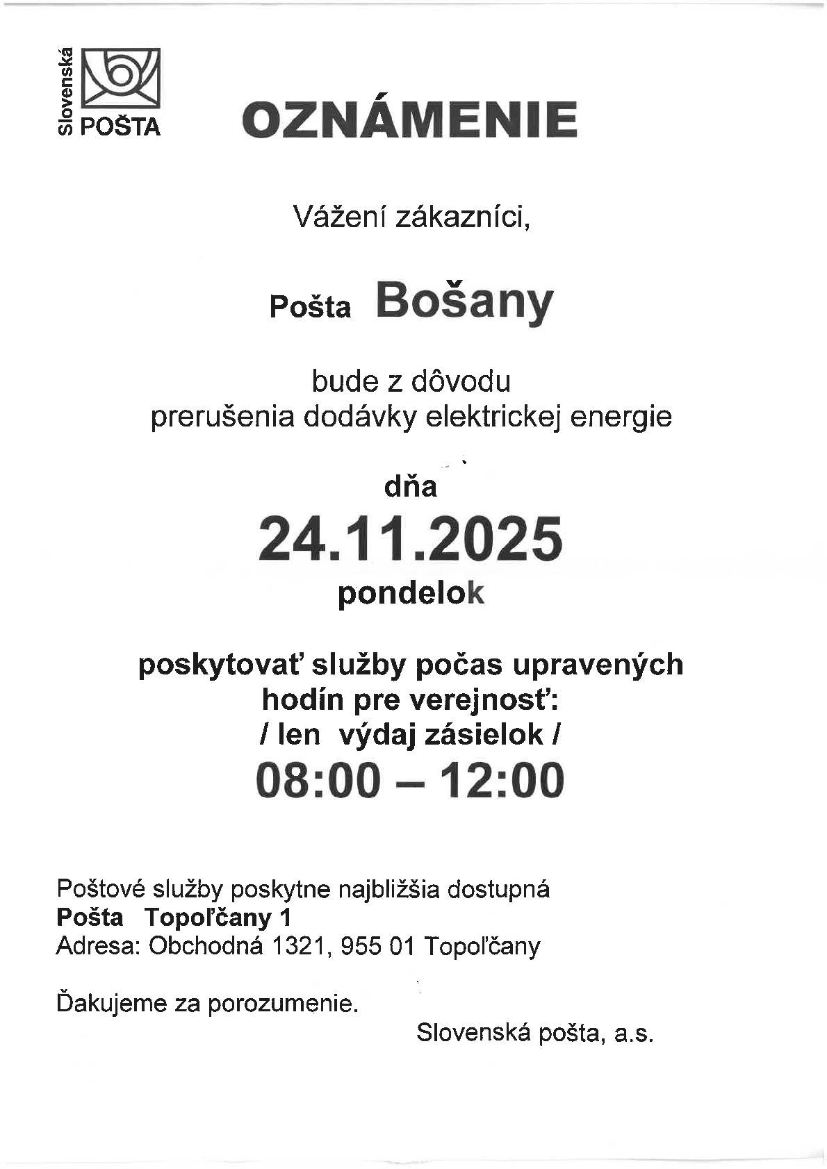 Vedúca pošty Bošany oznamuje verenosti upravené hodiny pre verenosť:
