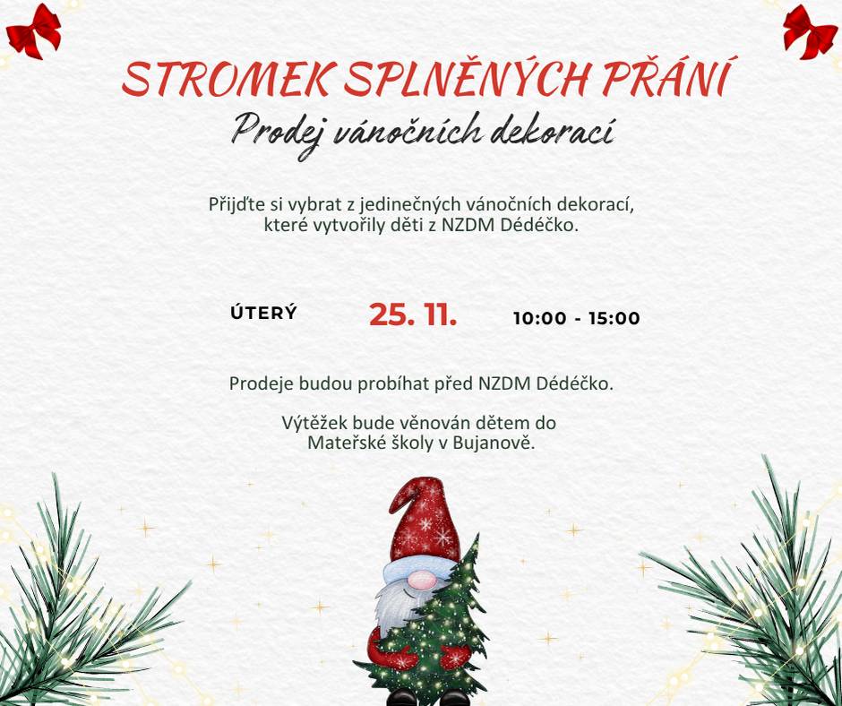 Dne 25.11. od 10-15 hodin proběhne Prodej vánočních dekorací před NZDM Dédečko v Dolním Dvořišti. Přijďte si vybrat z jedinečných vánočních dekorací, které vytvořily děti z NZDM Dédéčko.