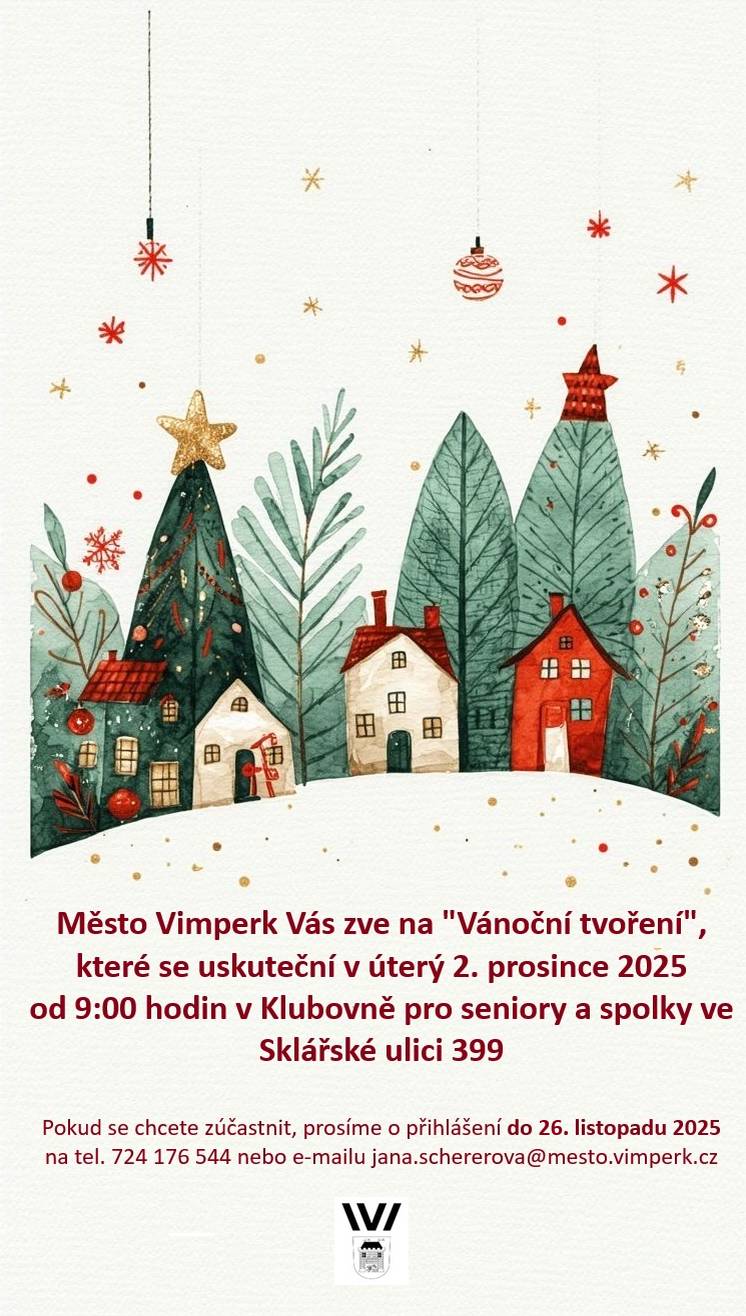 V úterý 2. prosince 2025 od 9 hodin se bude v Klubovně pro seniory a spolky ve Sklářské 399 konat tradiční vánoční tvoření pro seniory. Svou účast, prosím, nahlaste do 26. listopadu na e-mail jana.schererova@mesto.vimperk.cz nebo tel. 724 176 544.