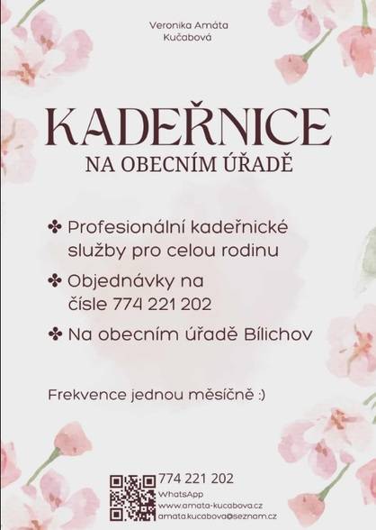 Vážení spoluobčané, informujeme, že v prostorách Obecního úřadu Bílichov bude nově možné po předchozí domluvě využít kadeřnické služby paní Veroniky Kučabové. V případě zájmu prosím kontaktujte paní Kučabovou na uvedeném telefonním čísle.  Obecní úřad Bílichov