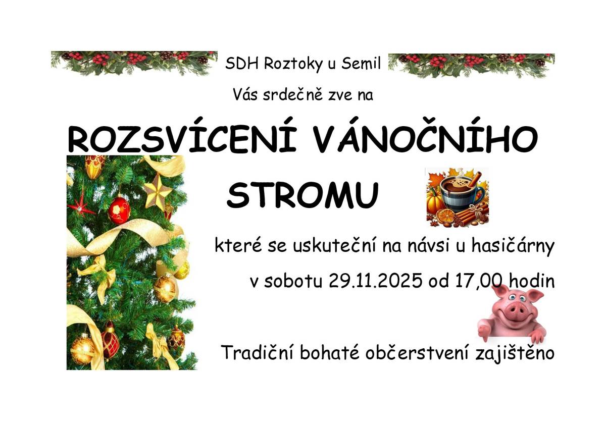 Rozsvícení stromku se koná v hasičárně v sobotu dne 29.11.2025 od 17 hod. Zajištěno tradiční občerstvení, první várka bude po 12.hod. Přijďte pobejt!