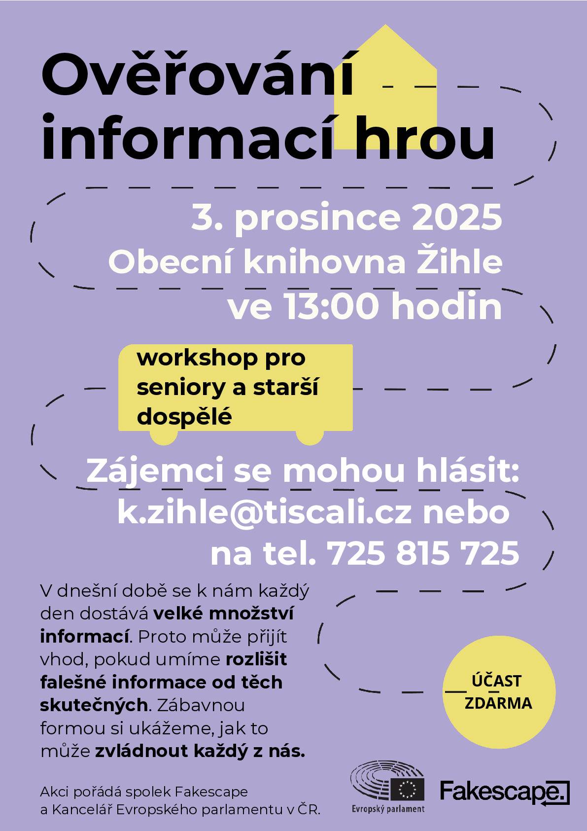 Workshop se koná ve středu  3. prosince 2025 od 13:00 hodin  v Obecní knihovně v Žihli.