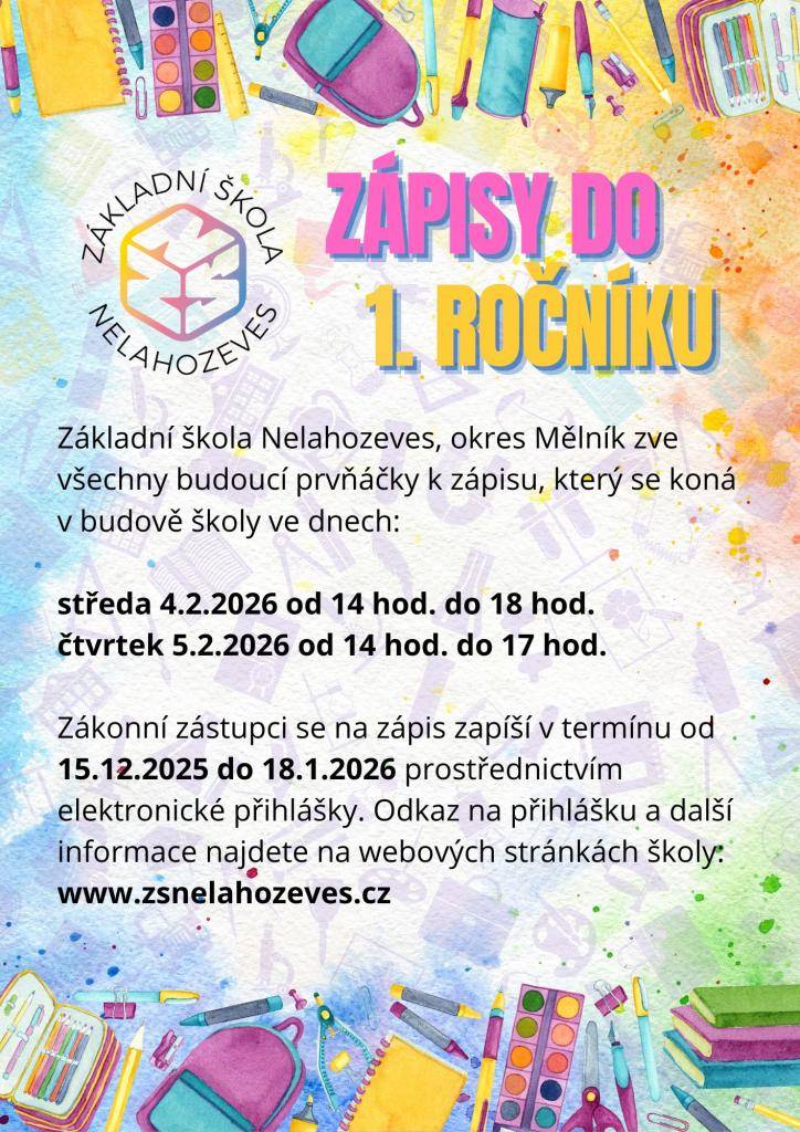 Základní škola Nelahozeves zve budoucí prvňáčky k zápisu, který proběhne 4. a 5. února 2026 v budově školy. Elektronické přihlášky lze podat od 15. 12. 2025 do 18. 1. 2026 na webu školy.