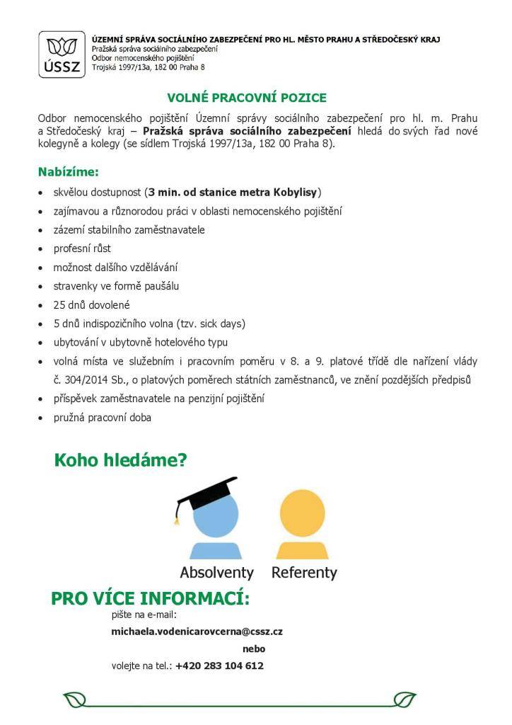 Vážení občané, níže naleznete informaci o nabídce zaměstnání z Pražské správy sociálního zabezpečení.
