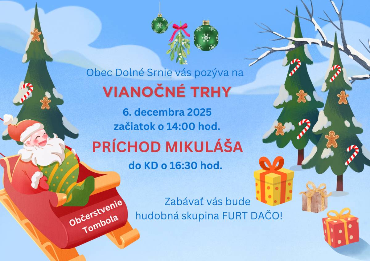 Vianočné trhy a príchod Mikuláša dňa 6. decembra 2025,  začiatok o 14:00 hod.