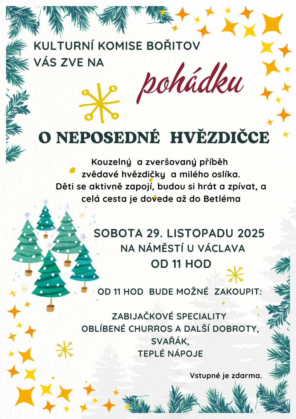 Letos se poprvé můžete přijít s dětmi podívat na kouzelný, zveršovaný příběh zvědavé hvězdičky a milého oslíka. Děti se aktivně zapojí, budou si hrát a zpívat, a celá cesta je dovede až do Betléma.