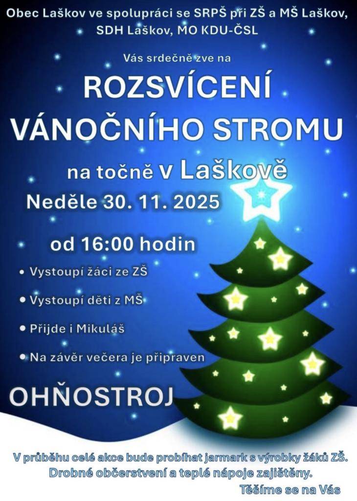 Obec Laškov ve spolupráci se SRPŠ při ZŠ a MŠ Laškov, SDH Laškov a MO KDU-ČSL Vás srdečně zve na Rozsvícení vánočního stromu, které proběhne v neděli 30. listopadu 2025 od 16:00 hodin na točně v Laškově.