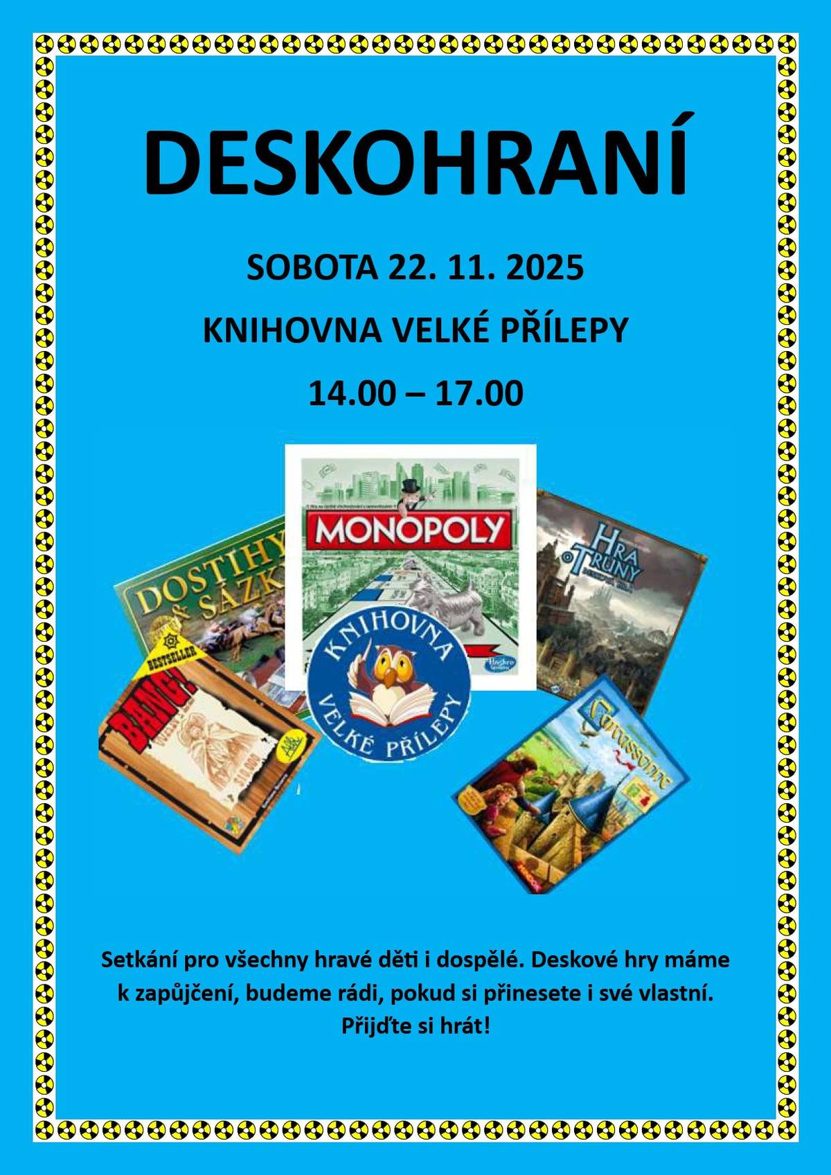 Knihovna Velké Přílepy Vás zve v sobotu 22. listopadu (14:00-17:00) na zábavné odpoledne plné deskových her! Přijďte si zahrát a strávit příjemný čas s rodinou a přáteli na našem Deskohraní pro malé i velké. Hry budou připraveny, ale můžete si donést i svou vlastní.