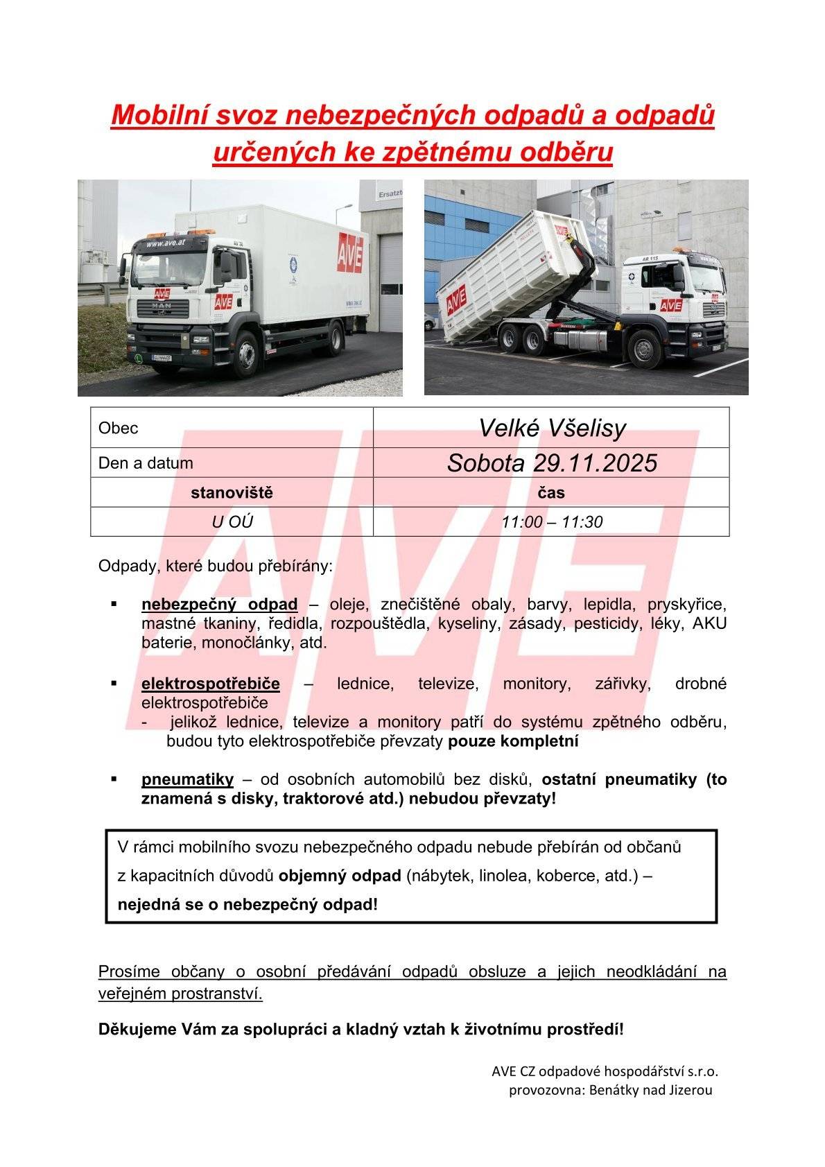 Svoz nebezpečného odpadu: 29.11.2025 11:00-11:30 hod. Žádáme o dodržování předávaných odpadů.