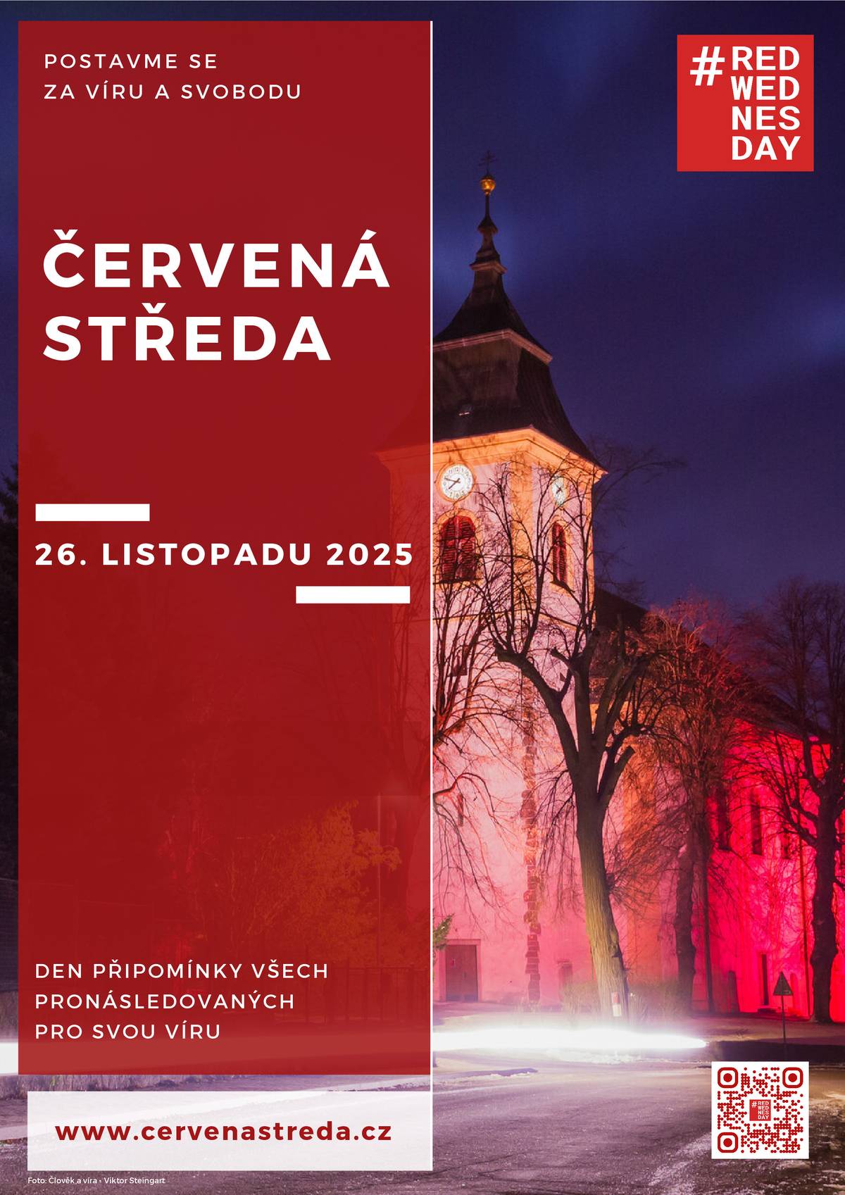 I náš kostel se červeně rozsvítí. https://www.cervenastreda.cz/mapa-akci/ Červená středa je kampaň s heslem Make a stand for faith and freedom (Společně za víru a svobodu), která vznikla na britských ostrovech. Iniciativa chce propagovat víru i toleranci ve společnosti a podpořit solidaritu s obětmi pronásledování či být hlasem proti násilí a útlaku vykonávaného ve jménu náboženství. Červená je barva krve, mučednictví; světlo je symbolem naděje v temnotách.