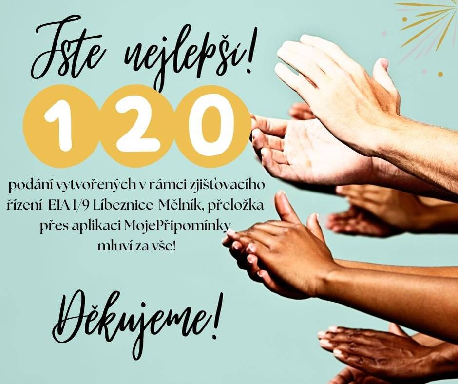 Zjišťovací řízení k projektu I/9 Líbeznice-Mělník, přeložka je u konce!   První a velmi důležitá fáze procesu EIA skončila v úterý 18. listopadu 2025.  🟢 Co bude dál?   1️⃣ Krajský úřad Středočeského kraje (KÚSK) vyhodnotí všechny podané připomínky.   2️⃣ V závěrech ze zjišťovacího řízení určí, co musí Ředitelství silnic a dálnic (ŘSD) jako investor dopracovat do plné dokumentace EIA. Odhad: leden 2026.   3️⃣ ŘSD předloží plnou dokumentaci EIA k vyjádření obcím i veřejnosti.  Odhad: přelom 2026/2027.   💬 V 9 obcích (včetně té naší) byla k dispozici aplikace MojePřipomínky, která vám umožnila jednoduše se do celého procesu zapojit.   👏 Celkem bylo vytvořeno 120 podání! Děkujeme všem, kdo se zapojili a přispěli svým hlasem.   💪 Znovu se potvrdilo, že spolupráce obcí a občanů má smysl!