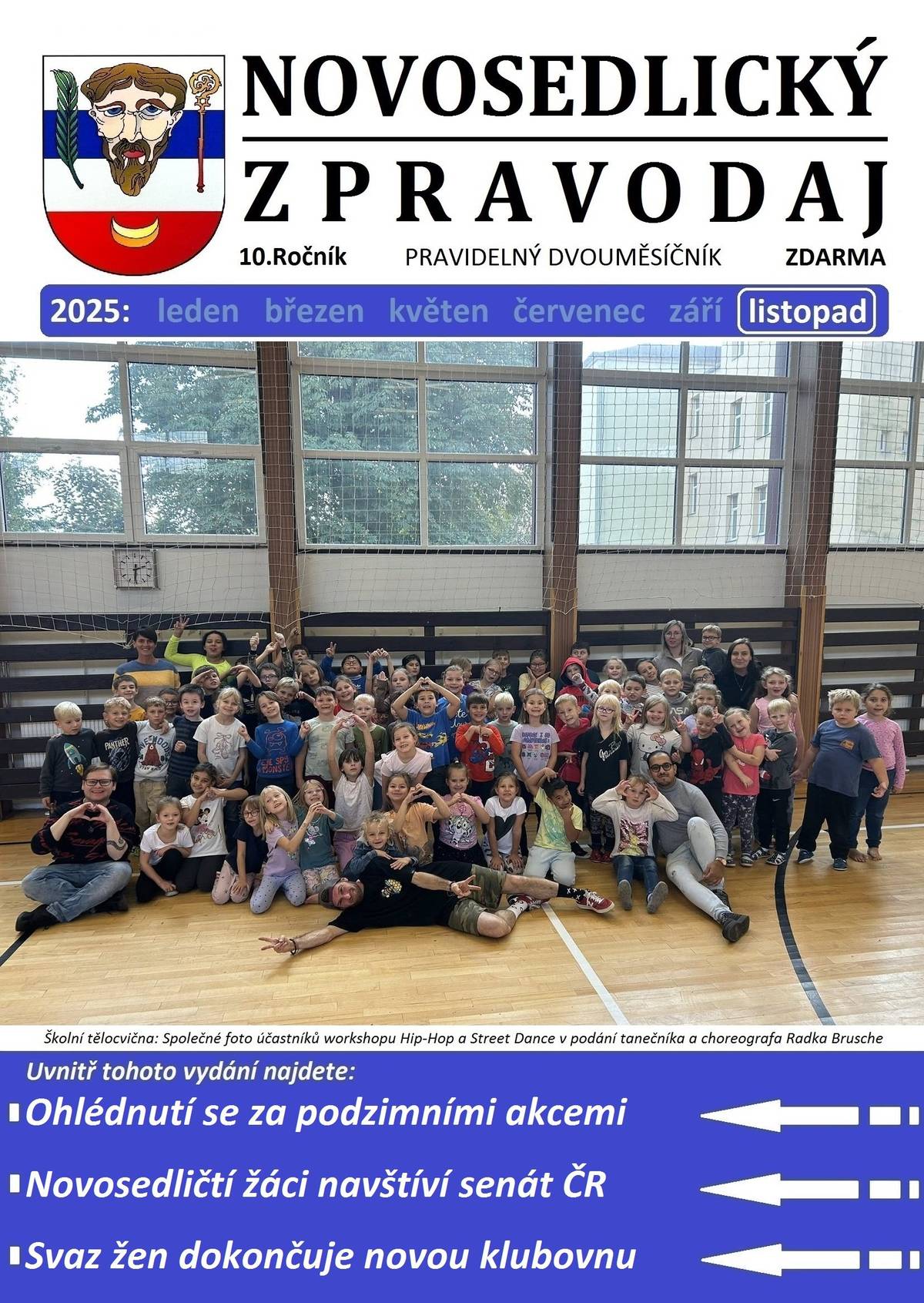 Vážení občané, přinášíme vám nový Novosedlický zpravodaj - listopad 2025. Elektronická verze na https://www.novosedlice.cz/rocnik-2025   Mějte krásný den!