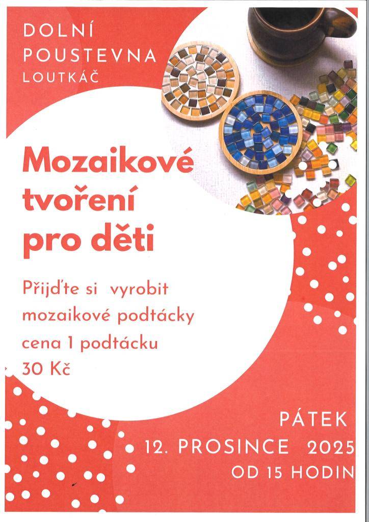 Zveme vás na mozaikové tvoření, které se koná 12. prosince 2025 od 15 hodin v Loutkovém divadle. Účastníci si mohou vyrobit originální mozaikové podtácky za cenu 30 Kč za kus. Tento kreativní workshop je určen pro mladé lidi, kteří se chtějí zabavit a zároveň rozvíjet své dovednosti.
