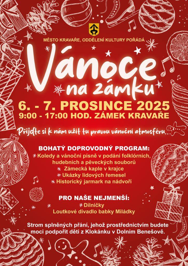 Zveme vás na Vánoce na zámku v Kravařích, které se uskuteční 6.–7. prosince 2025 od 9 do 17 hodin. Čeká vás hudební program, lidová řemesla, historický jarmark i dílničky pro děti.