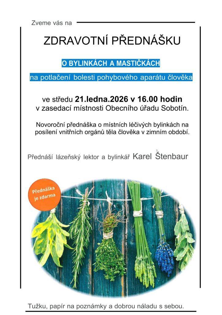 - 21.01.2026  - v 16.00 hod  - velká zasedací místnost OÚ Sobotín  - přednáší Karel Štenbaur