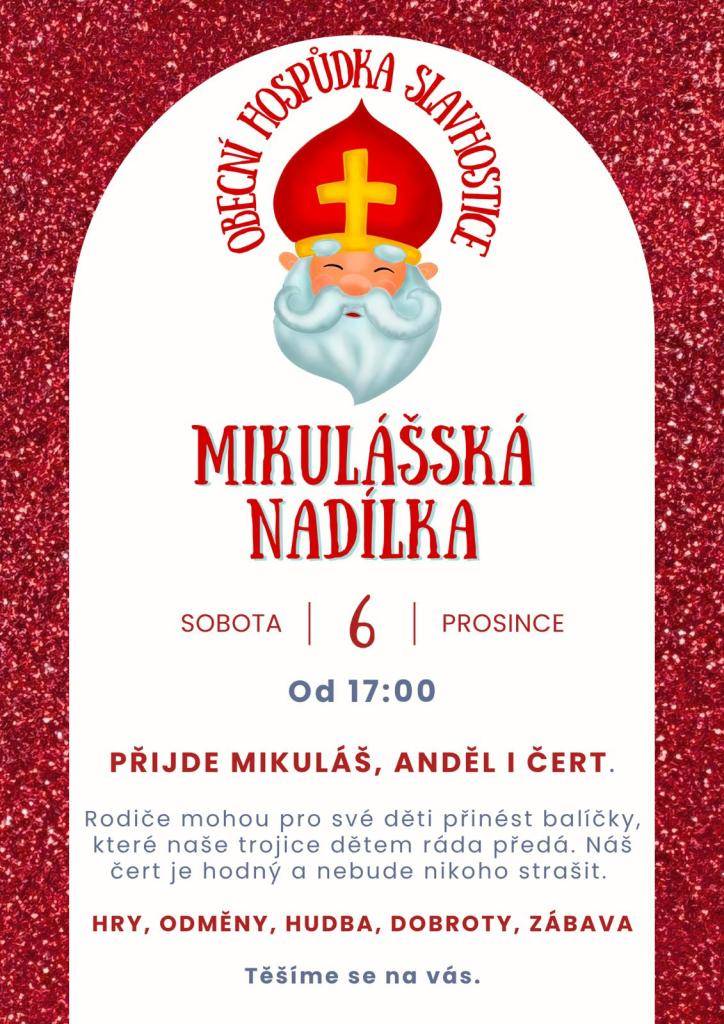 Srdečně vás zveme na Mikulášskou nadílku, která se koná v sobotu 6. prosince od 17:00. Rodiče mohou přinést balíčky pro své děti, které naši trojice ráda předá. Čert, který přijde, bude hodný, takže se nemusíte obávat žádného strašení. Čeká na vás pestrý program plný her, odměn, hudby a dobrot.