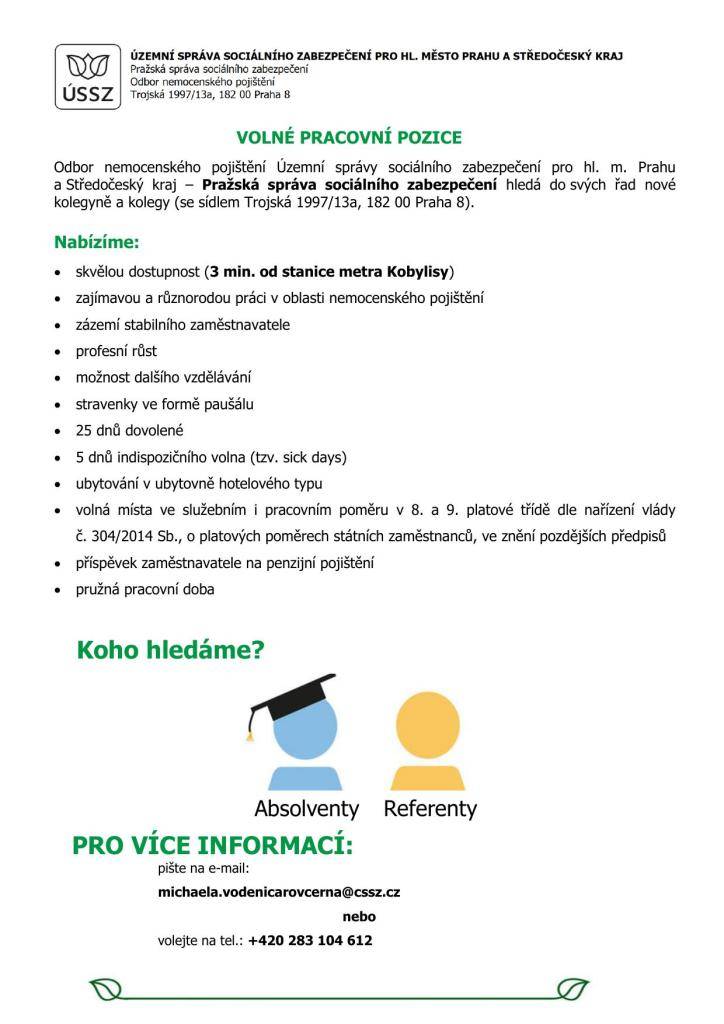 Pražská správa sociálního zabezpečení hledá nové zaměstnance na pozice absolventů a referentů. Nabízíme zajímavou práci, profesní růst a atraktivní benefity, včetně flexibilní pracovní doby.