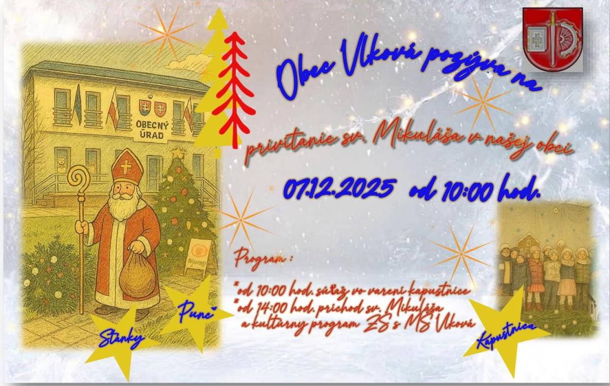 Príďte s nami spoločne privítať MIKULÁŠA v našej obci.  V nedeľu 07.12.2025 pri obecnom úrade vo Vlkovej   Tešíme sa na Vás