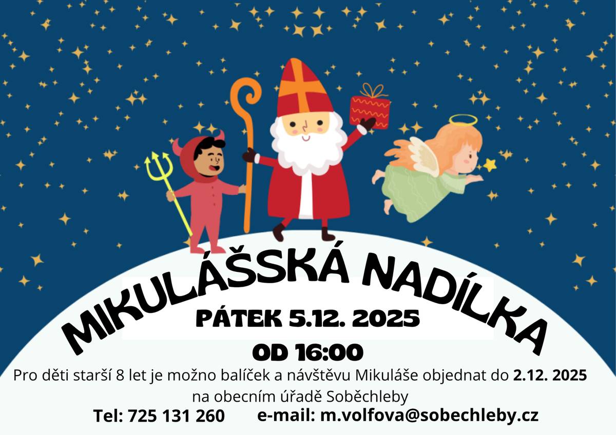 Mikulášská nadílka v Soběchlebích proběhne 5.12.2025. Pro děti starších 8 let je možno balíček a návštěvu Mikuláše objednat na
