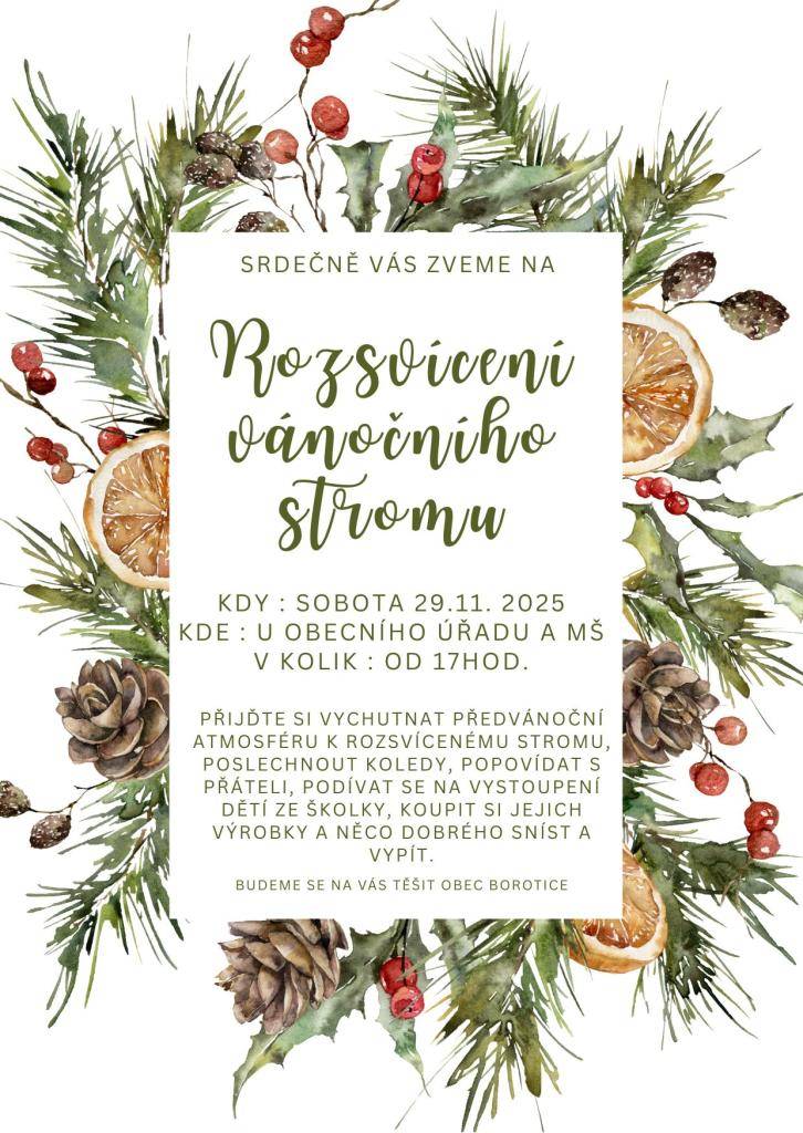 Přijďte si v sobotu 29. listopadu 2025 vychutnat předvánoční atmosféru k rozsvícenému stromu u obecního úřadu a MŠ. Akce začne od 17 hodin, kde si budete moci poslechnout koledy, popovídat s přáteli a obdivovat vystoupení dětí ze školky. Těšit se můžete také na prodej jejich výrobků a občerstvení.
